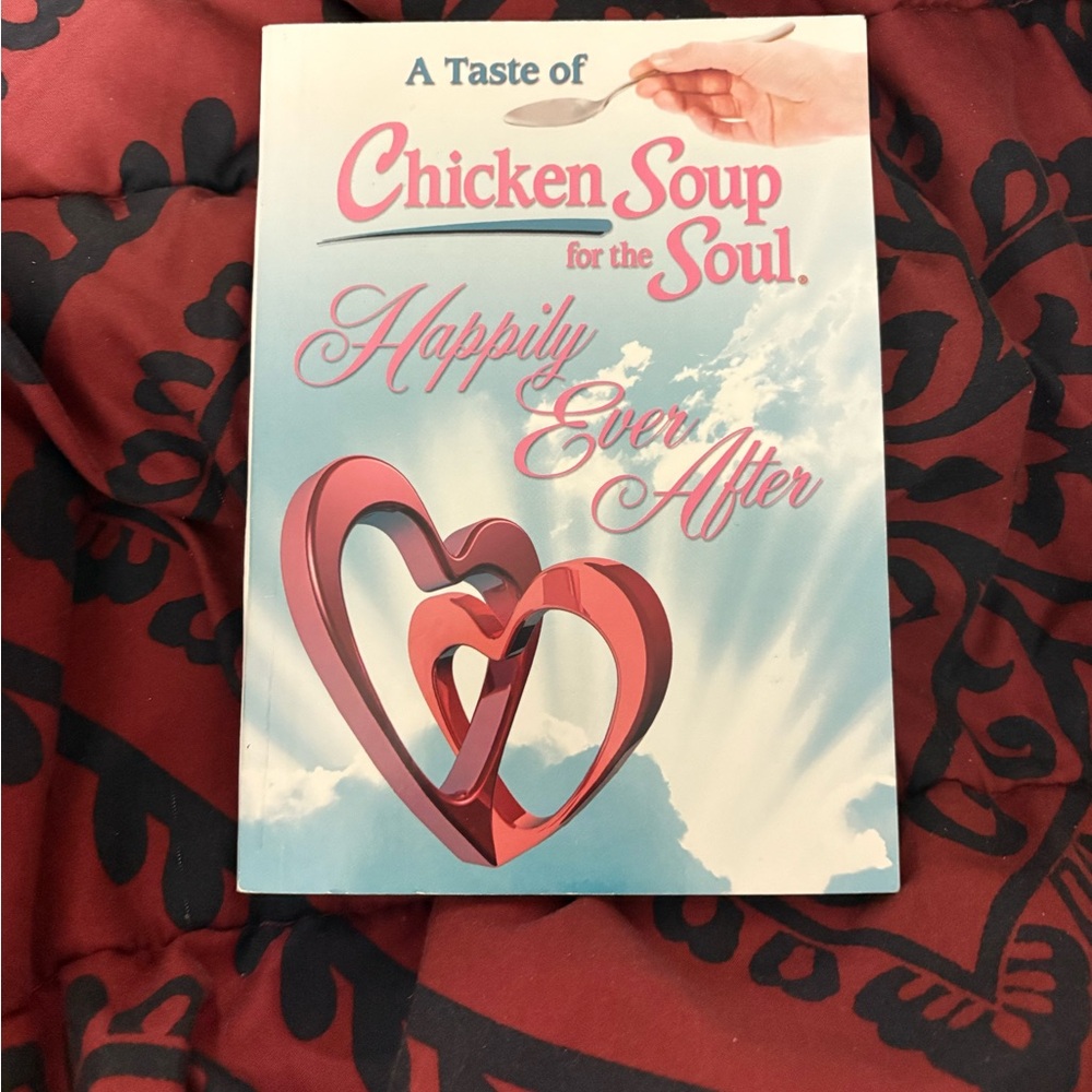 A Taste of Chicken Soup for the Soul: Happily Ever After